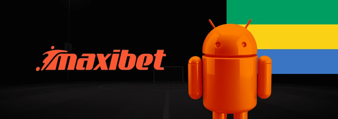 App Maxibet Gabon Android - Télécharger Maxibet